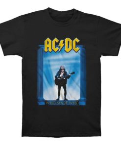 Who Made Who T-Shirt