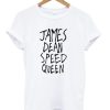 James Dean Speed Queen T shirt