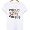 Made In The 90’s T-Shirt