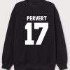 Perfert 17 Sweatshirt