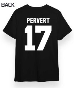 Pervert 17 Back Printed T-Shirt