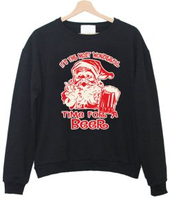 It’s The Most Wonderful Time For a Beer Sweatshirt