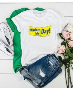 Make My Day Kristen Stewart T-shirt