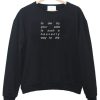 To Die By Your Side Is Such A Heavenly Way To Die Sweatshirt