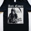 ANTI CIMEX I'll Buy All The Uranium You've Got T-shirt