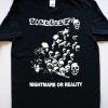 DISCLOSE Nightmare or Reality T-shirt