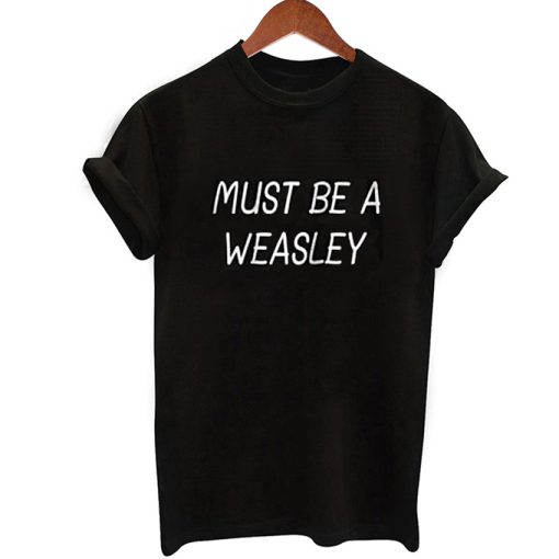 Must Be a Weasley Graphic T-shirt