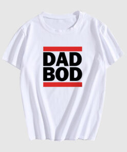 Dad Bod T Shirt SD