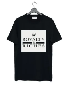 Royalty and Riches T-Shirt SD